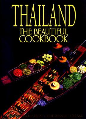 Thailand: The Beautiful Cookbook