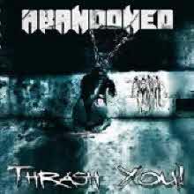 Abandoned - Thrash You! (̰)