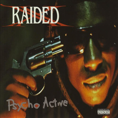 X-Raided - Psycho Active (CD)