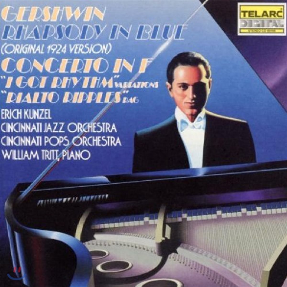 Erich Kunzel 거쉬윈: 랩소디 인 블루, 피아노 협주곡 F장조 - 에리히 쿤젤, 윌리엄 트리트, 신시내티 재즈 &amp; 팝스 오케스트라 (Gershwin: Rhapsody in Blue, Concerto in F)