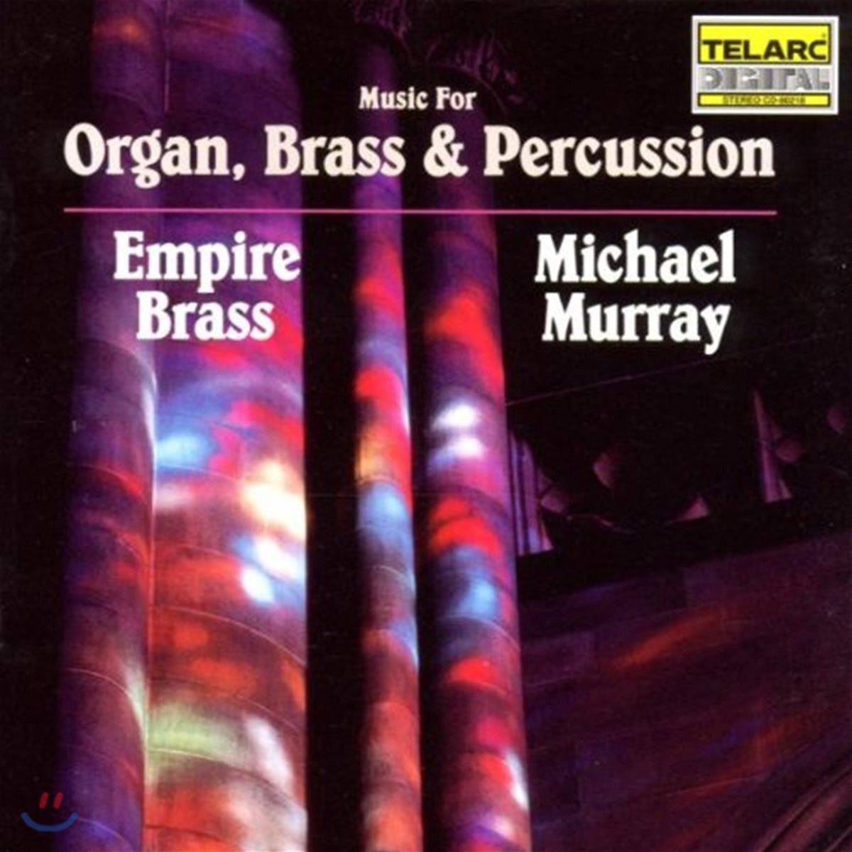 Empire Brass / Michael Murray 오르간, 브라스, 퍼커션을 위한 음악 - 엠파이어 브라스, 마이클 머레이 (Music for Organ, Brass & Percussion)