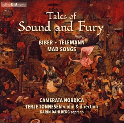 Camerata Nordica Ҹ г ̾߱ -  / ڷ (Tales of Sound and Fury - Biber / Telemann: Mad Songs) ī޶Ÿ 븣ī, ׸ ׼