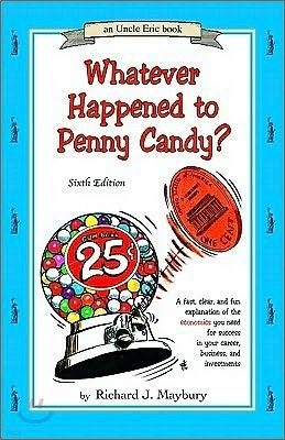 Whatever Happened to Penny Candy?