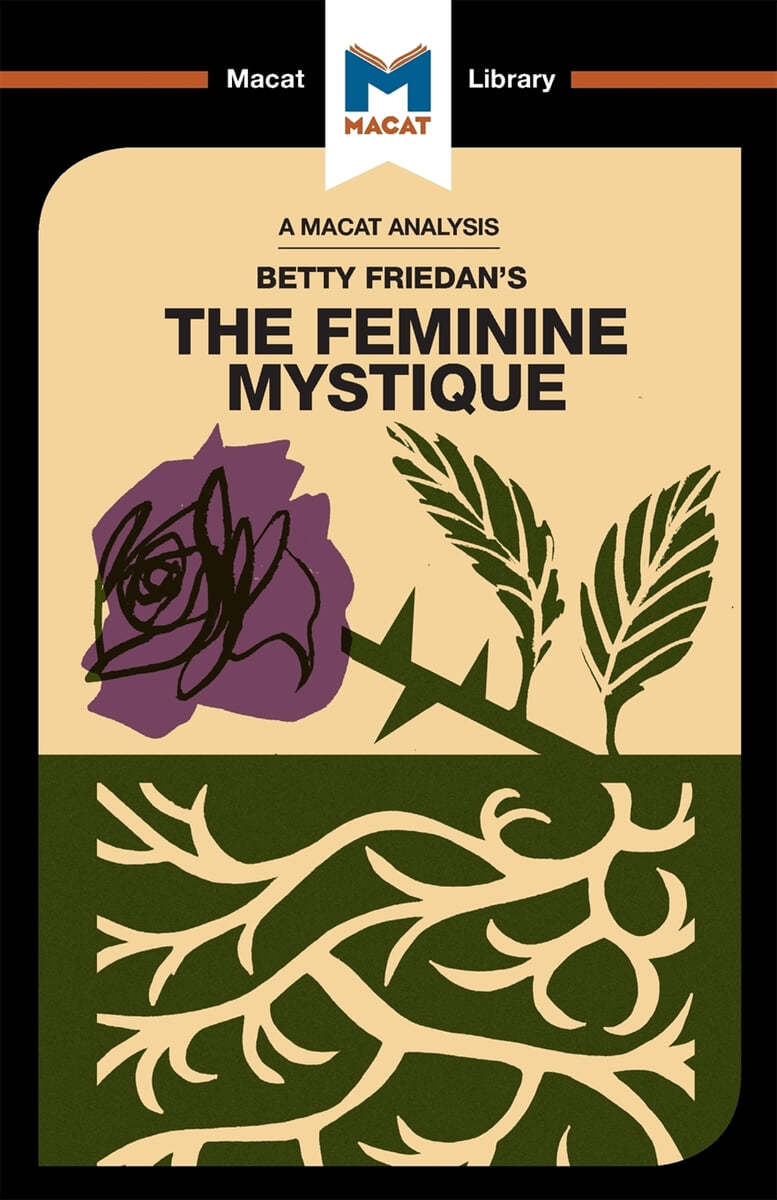 Analysis of Betty Friedan&#39;s The Feminine Mystique