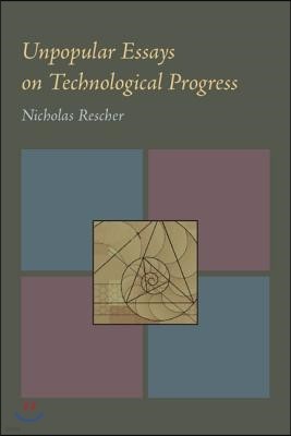 Unpopular Essays on Technological Progress