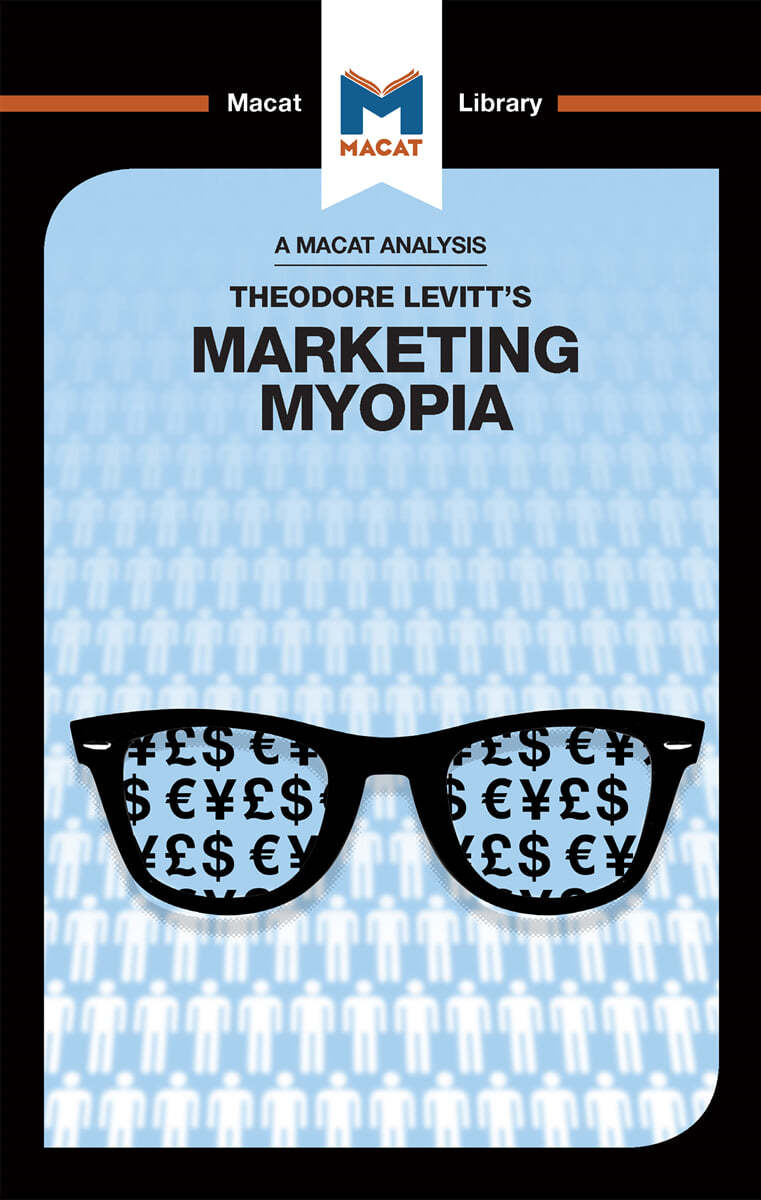 Analysis of Theodore Levitt&#39;s Marketing Myopia