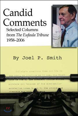 Candid Comments: Selected Columns from the Eufaula Tribune, 1958-2006