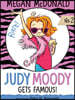 Judy Moody #2: Judy Moody Gets Famous!