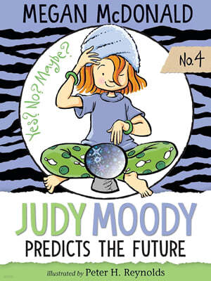 Judy Moody #04 : Judy Moody Predicts the Future