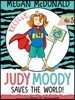 Judy Moody #03 : Judy Moody Saves the World!