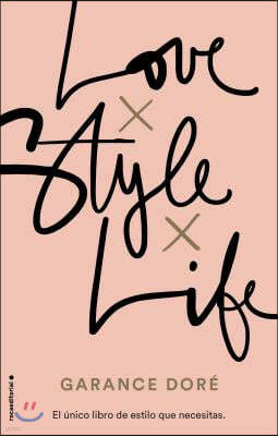 Love. Style. Life