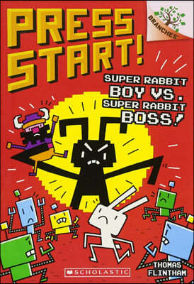 Super Rabbit Boy vs. Super Rabbit Boss!: A Branches Book (Press Start! #4): Volume 4