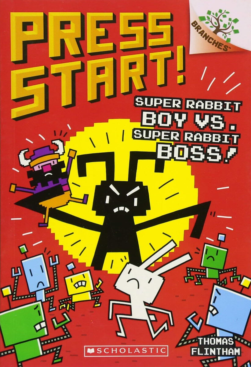 Press Start! #4 : Super Rabbit Boy vs. Super Rabbit Boss! (A Branches Book)