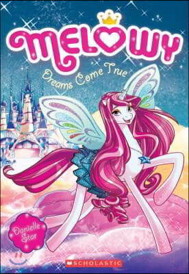 Dreams Come True (Melowy #1), Volume 1