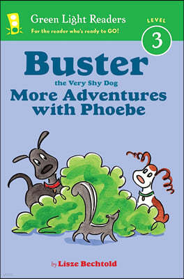 Buster the Very Shy Dog, More Adventures with Phoebe