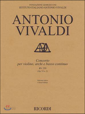 Concerto for Violin, Strings and Basso Continuo - RV 259 Op. 6 No. 2: Critical Edition Score