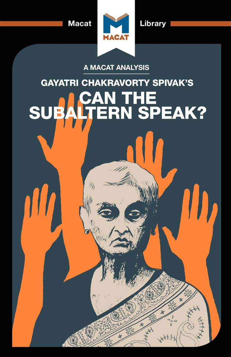 An Analysis of Gayatri Chakravorty Spivak&#39;s Can the Subaltern Speak?