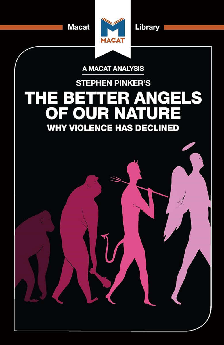 An Analysis of Steven Pinker's the Better Angels of Our Nature: Why Violence Has Declined