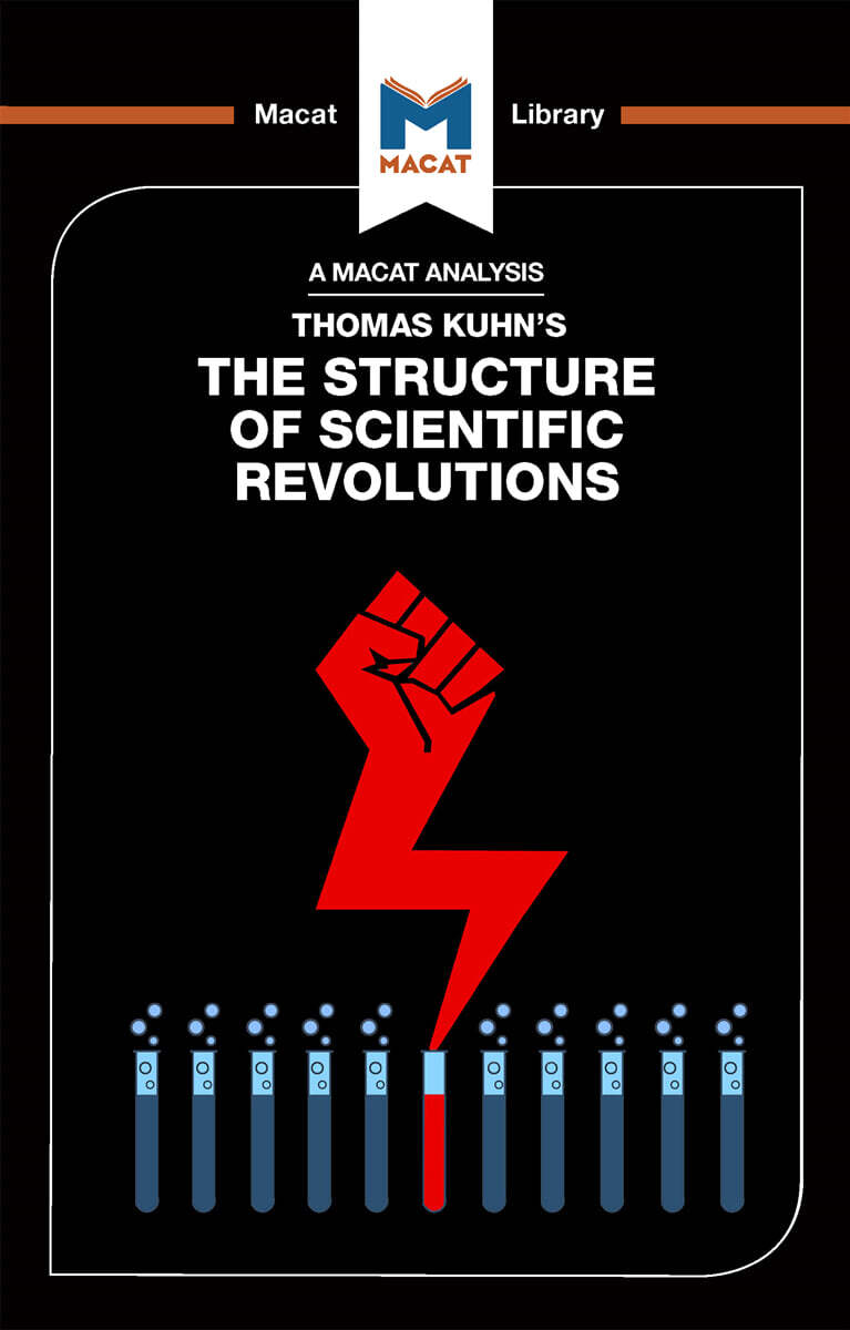 Analysis of Thomas Kuhn's The Structure of Scientific Revolutions