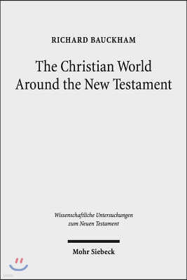 The Christian World Around the New Testament: Collected Essays II