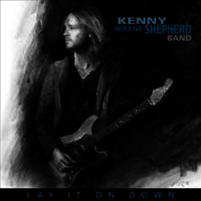 Kenny Wayne Shepherd — Lay It On Down (MP3 Download) 앨범 커버