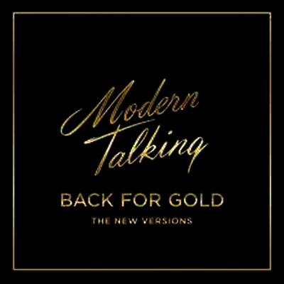 Modern Talking — Back For Gold (New Verisons) 앨범 커버