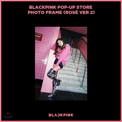ũ (Blackpink) - Blackpink Pop-Up Store Photo Frame [Rose 2 ver.]