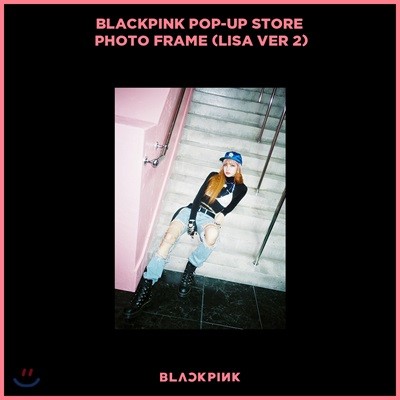 ũ (Blackpink) - Blackpink Pop-Up Store Photo Frame [Lisa 2 ver.]
