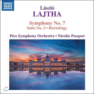 Nicolas Pasquet 라슬로 라이타: 관현악 작품 5집 - 교향곡 7번 '혁명', 모음곡 3번, 호르토바지 (Laszlo Lajtha: Symphony No.7, Suite No.3, Hortobagy) 페치 심포니 오케스트라, 니콜라 파스케