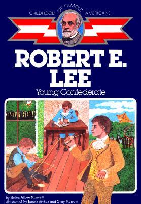 Robert E. Lee: Young Confederate