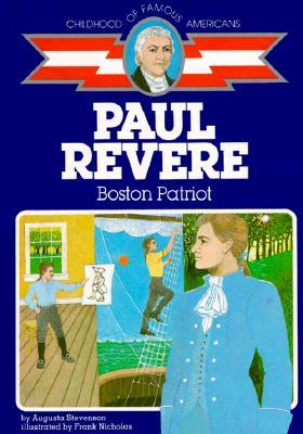 Paul Revere: Boston Patriot
