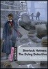 Dominoes Quick Starter : Sherlock Holmes: The Dying Detective (MP3 Pack)