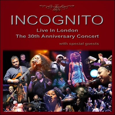 Incognito (인코그니토) - Live in London: The 30th Anniversary Concert (30주년 기념 런던 라이브 콘서트)