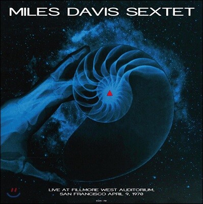 Chick Corea,Miles Davis,Dave Holland,Airto Moreira,Jack DeJohnette,Steve Grossman — Miles Davis Sextet (마일즈 데이비스 색스텟) - Live at Fillmore West Auditorium. San Francisco April 9, 1970 앨범 커버