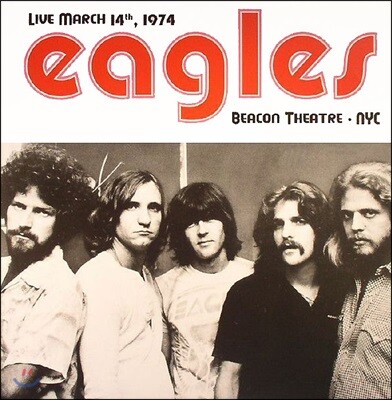 Eagles — Live March 14th 1974 Beacon Theatre NYC 앨범 커버