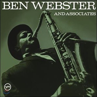 Coleman Hawkins,Ben Webster,Jimmy Jones,Ray Brown,Roy Eldridge,Jo Jones,Budd Johnson,Les Spann — Ben Webster (벤 웹스터) - Ben Webster and Associates 앨범 커버