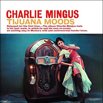 Charles Mingus ( ְŽ) - Tijuana Moods