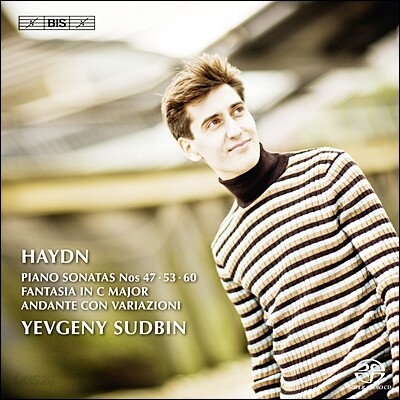 Yevgeny Sudbin 하이든: 피아노 소나타 47 & 53 & 60번