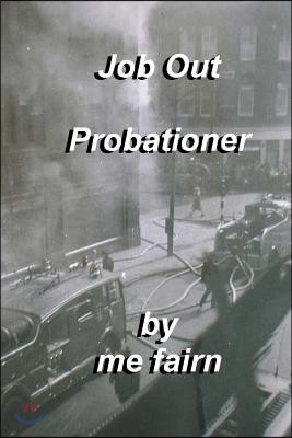 Job Out Probationer: Job Out Probationer kindle version