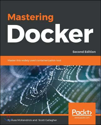 Mastering Docker - Second Edition