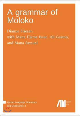 Language Science Press A Grammar of Moloko