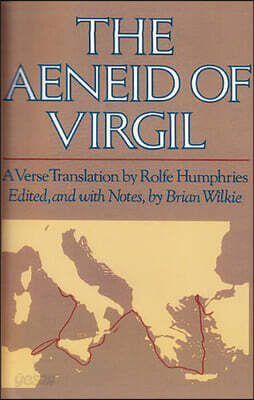 The Aeneid of Virgil: A Verse Translation by Rolfe Humphries