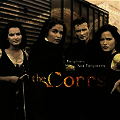 Corrs — Forgiven, Not Forgotten 앨범 커버