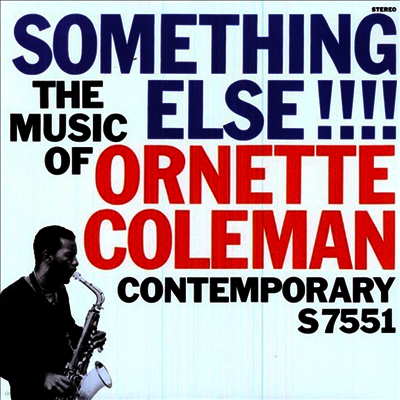Ornette Coleman — Something Else!!!: The Music Of Ornette Coleman 앨범 커버