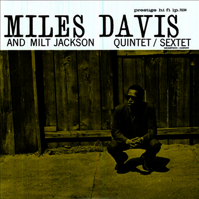 Miles Davis & Milt Jackson — Quintet / Sextet 앨범 커버