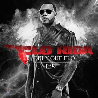 Flo Rida (÷ ̴) - Only One Flo: Part 1