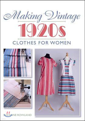 Making Vintage 1920s Clothes for Women