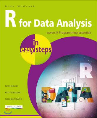 R for Data Analysis in Easy Steps - R Programming Essentials