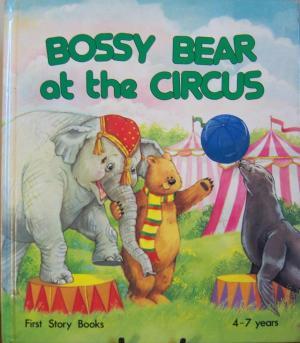 Bossy Bear at the Circus [그림책/양장]