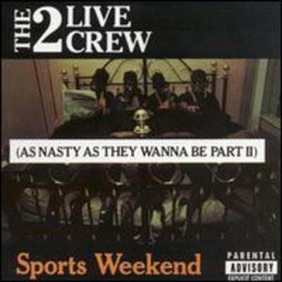 2 Live Crew - Sports Weekend (CD)
